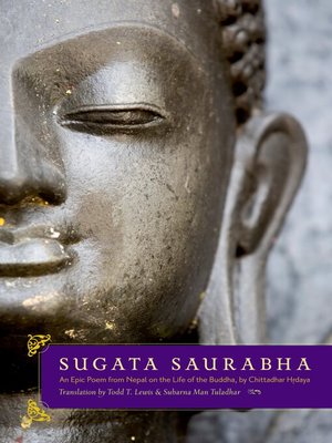 cover image of Sugata Saurabha an Epic Poem from Nepal on the Life of the Buddha by Chittadhar Hridaya